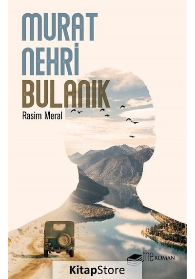 Murat Nehri Bulanık - Rasim Meral - The Roman