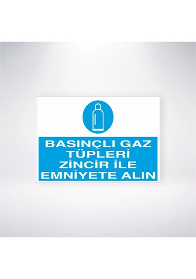 Basınçlı Gaz Tüpleri Zincir İle Emniyete Alın Sticker 20x28 Cm
