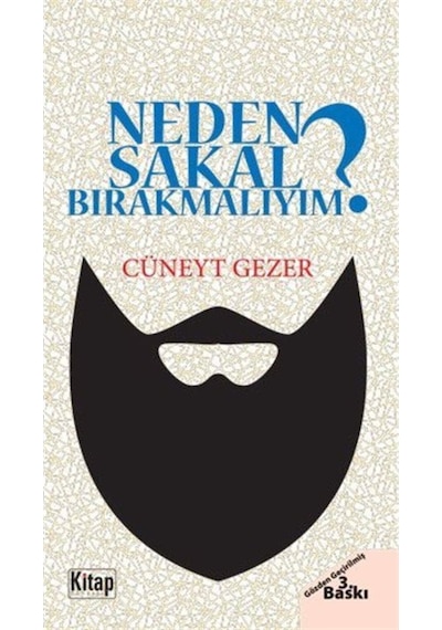Neden Sakal Bırakmalıyım? - Cüneyt Gezer - Kitap Dünyası