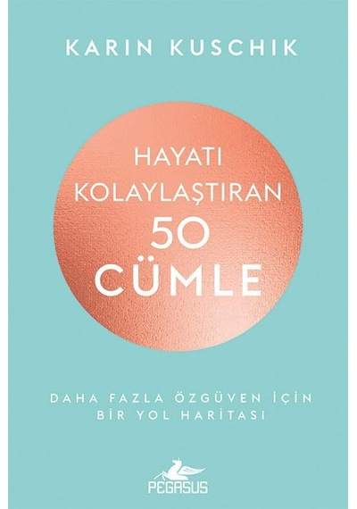 Hayatı Kolaylaştıran 50 Cümle