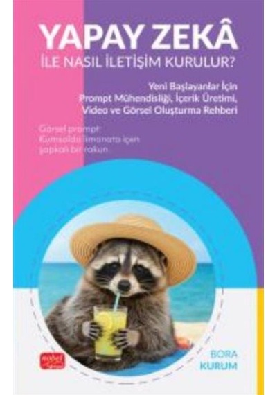Yapay Zeka İle Nasıl İletişim Kurulur / Bora Kurum