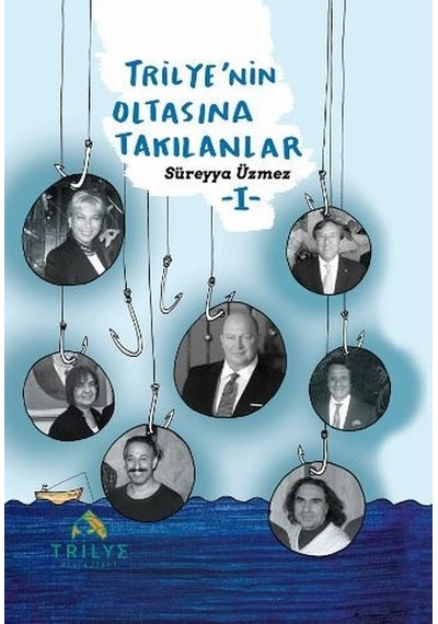 Trilye´Nin Oltasına Takılanlar 1 Süreyya Üzmez / Mavi Şemsiye