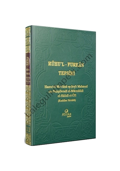 Ruhu'l Furkan Tefsiri 11  - Hazrat -ü Mevlana eş -Şeyh Mahmud en -Nakşibendi el -Müceddidi el -Halidi el -Ufi  - Ahıska Yayınevi