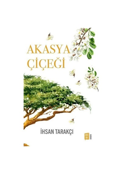 Akasya Çiçeği - İhsan Tarakçı - Mona