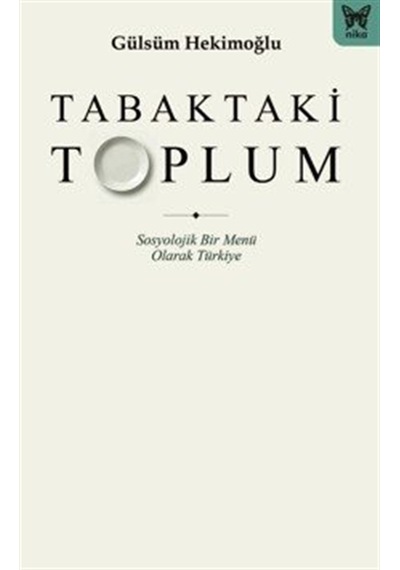 Tabaktaki Toplum / Gülsüm Hekimoğlu