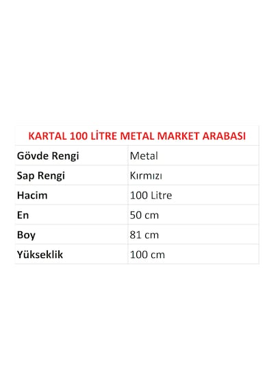 100 Litre Kartal Metal Market Alışveriş Arabası / En:50 Boy:81 Yükseklik:100 Cm