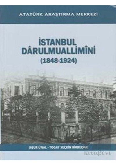 İstanbul Darulmuallimini (1848- 1924) -  Atatürk Araştırma Merkezi