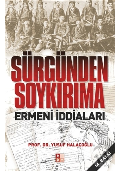 Sürgünden Soykırıma Ermeni Iddiaları