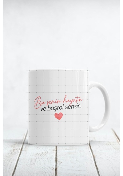 Bu Senin Hayatın Ve Başrol Sensin Baskılı Kupa Bardak Beyaz