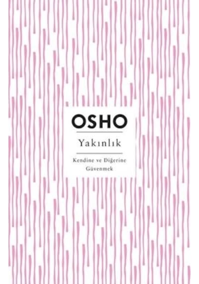Yakınlık - Kendine ve Diğerine Güvenmek - Osho - Butik