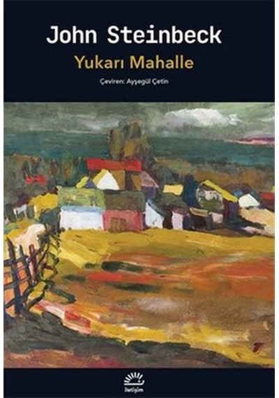 Yukarı Mahalle - John Steinbeck - İletişim Yayınları