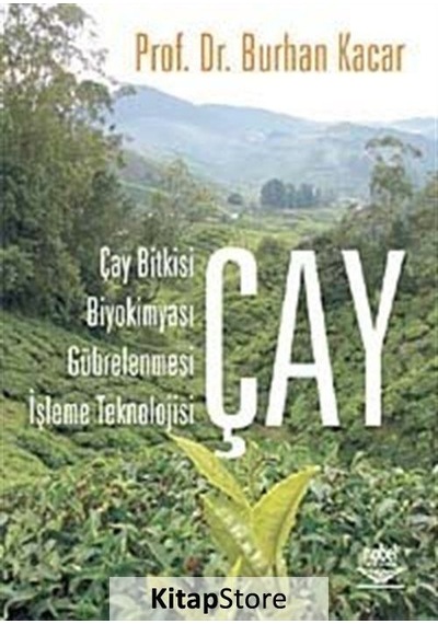 Çay  - Burhan Kacar  - Nobel Akademik Yayıncılık