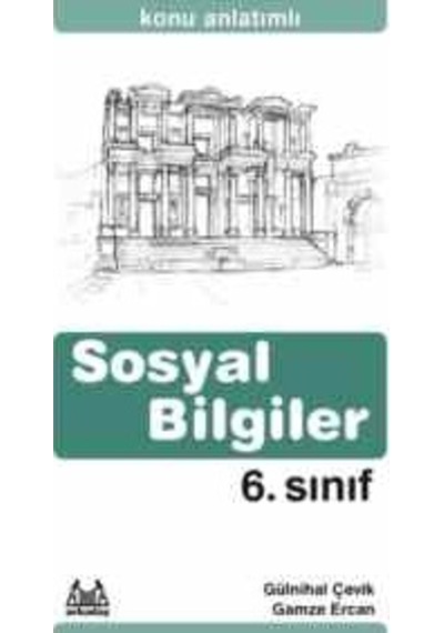 6. Sınıf Sosyal Bİlgiler Konu Anlatımlı Yardımcı Ders Kitabı - Gülnihal Çevik -  Gamze Ercan - Arkadaş Yayıncılık
