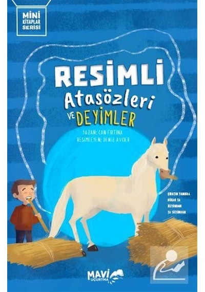 Resimli Atasözleri ve Deyimler - Mini Kitaplar Serisi - Can Fırtına - Mavi Uçurtma