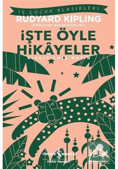 Mercankitap Işte Öyle Hikayeler Kısaltılmış Metin / Rudyard Kipling