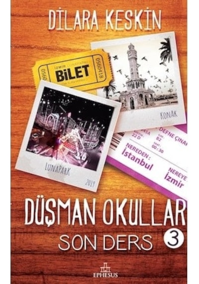 Düşman Okullar 3 Son Ders Ciltli - Dilara Keskin - Ephesus Yayınları