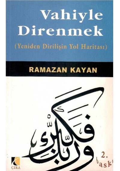 Vahiyle Direnmek - Ramazan Kayan