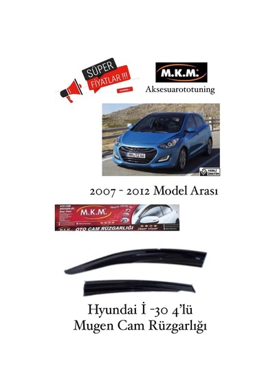Hyundai i30 2007-2012 Model 4'Lü Mugen Cam Rüzgarlığı