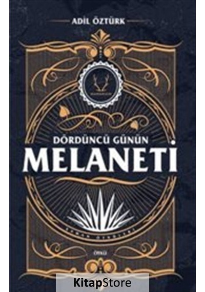 Dördüncü Günün Melaneti / Adil Öztürk