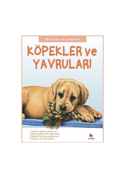Köpekler ve Yavruları-İlk Sorular ve Cevaplarla - Camilla De La Bedoyere - Almidilli