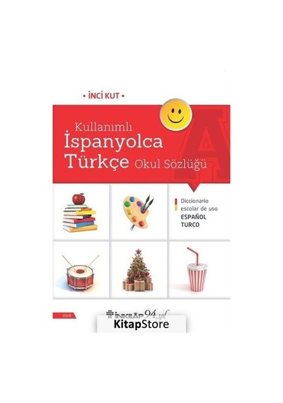 Kullanımlı Ispanyolca Türkçe Okul Sözlüğü / Inci Kut