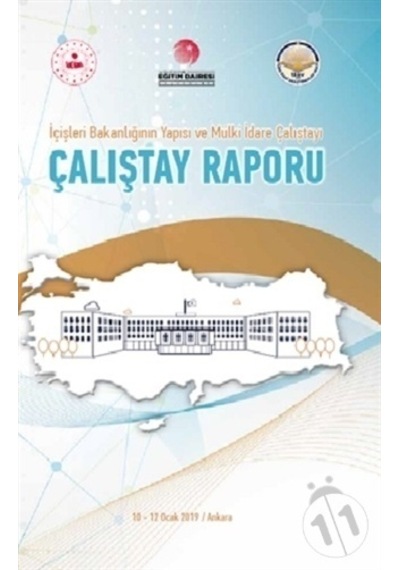 İç İşleri Bakanlığı 'nın Yapısı ve Mülki İdare Çalıştayı Çalıştay Raporu- TİAV