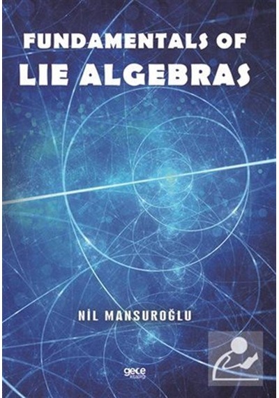 Fundamentals of  Lie Algebras - Nil Mansuroğlu - Gece Kitaplığı