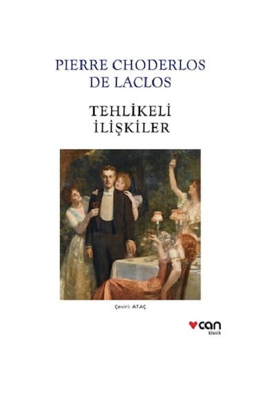 Tehlikeli İlişkiler - Beyaz Kapak - Choderlos De Laclos - Can Yayınları