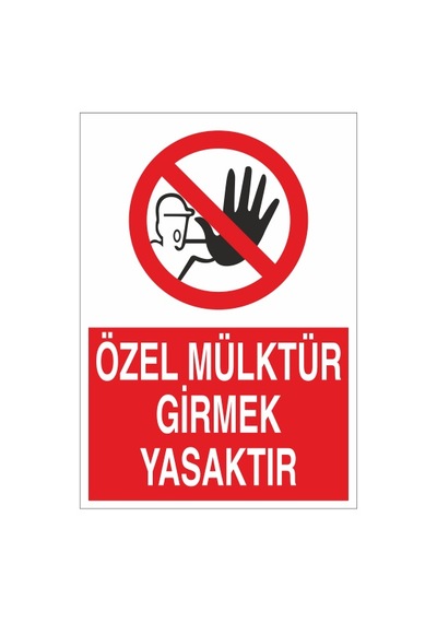 Özel Mülktür Girmek Yasaktır 21x28 Arkası Yapışkanlı Sticker