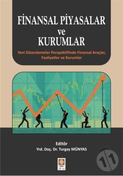Finansal Piyasalar ve Kurumlar - Turgay Münyas - Ekin Basım Yayın