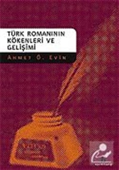 Türk Romanlarının Kökenleri ve Gelişimi - Ahmet Evin - Agora Kitaplığı