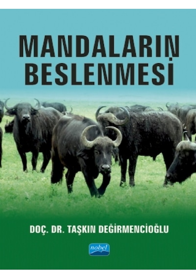 Mandaların Beslenmesi  - Taşkın Değirmencioğlu  - Nobel Akademik Yayıncılık