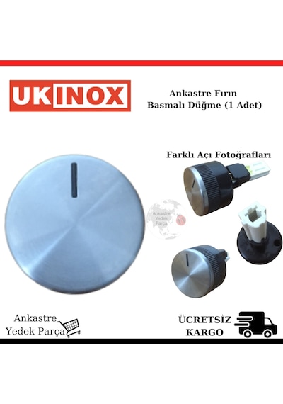 Ukinox Uyumlu Ankastre Firin Basmali Düğme / Konum Ayar Düğmesi - 395774048