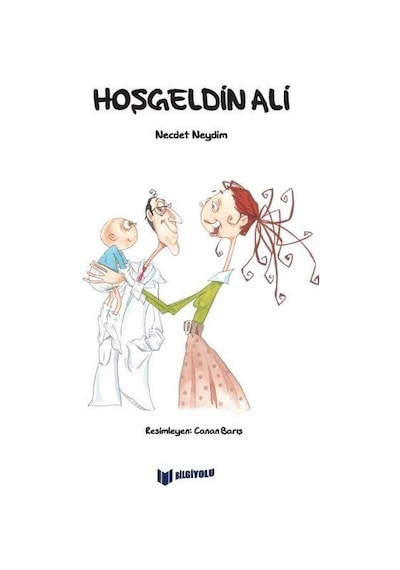 Hoşgeldin Ali - Necdet Neydim - Bilgiyolu Kültür Yayınları