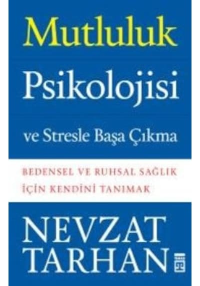 Mutluluk Psikolojisi ve Stresle Başa Çıkma