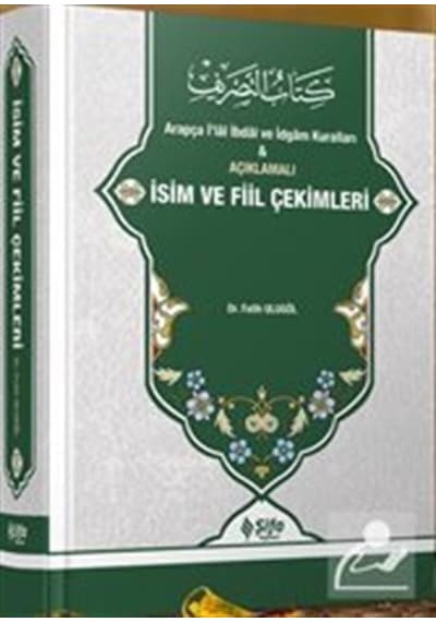 Açıklamalı İsim ve Fiil Çekimleri - Fatih Ulugöl - Şifa Yayınevi