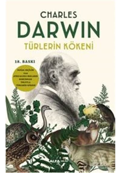 Türlerin Kökeni - Charles Darwin - Alfa Yayınları - 18. Baskı