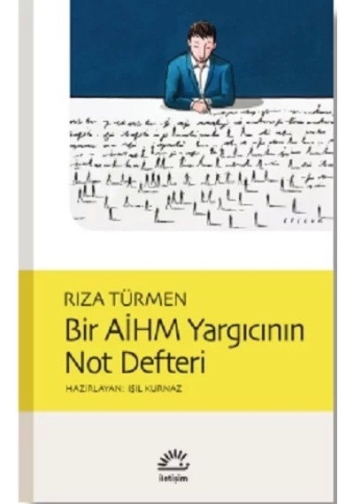 Bir AİHM Yargıcının Not Defteri - Rıza Türmen - İletişim Yayınları