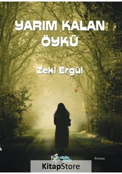 Yarım Kalan Öykü / Zeki Ergül