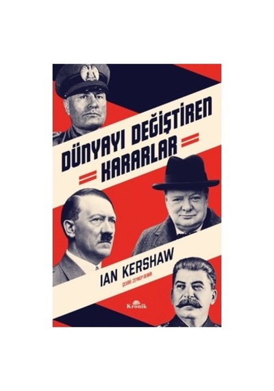 Dünyayı Değiştiren Kararlar: Tarihsel Analiz