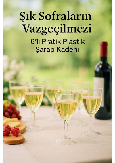 6 Lı Şeffaf Plastik Şarap Kadehi Düğün, Parti Ve Davet Sunumlarına Uygun Bardak