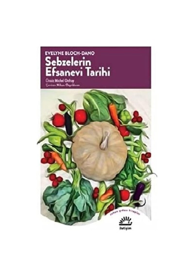 Sebzelerin Efsanevi Tarihi