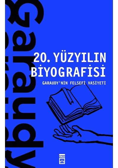 20. Yüzyılın Biyografisi - Roger Garaudy - Timaş Yayınları