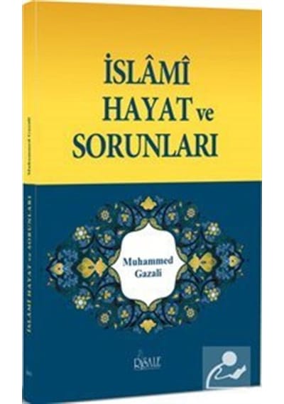 İslami Hayat ve Sorunları - Muhammed Gazali - Risale Yayınları