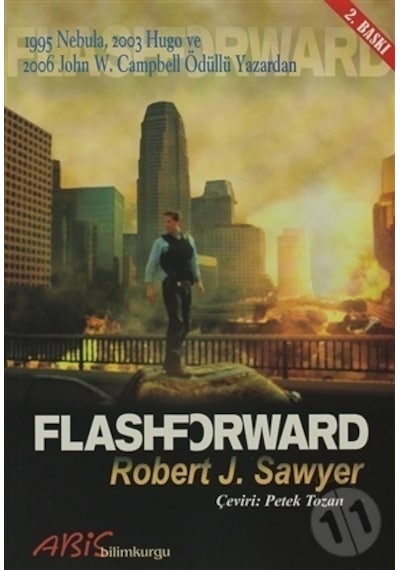 Flash Forward - Robert J. Sawyer - Abis Yayınları