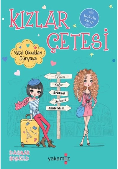 Kızlar Çetesi 9 - Yatılı Okuldan Dünyaya - Bıso-893376