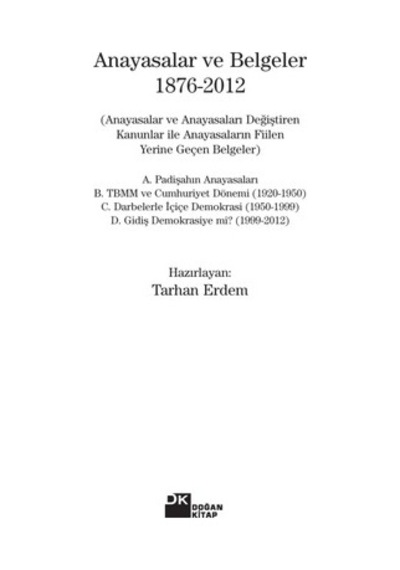 1876-2012 Anayasalar Ve Belgeler Üzerine Kapsamlı Bir İnceleme
