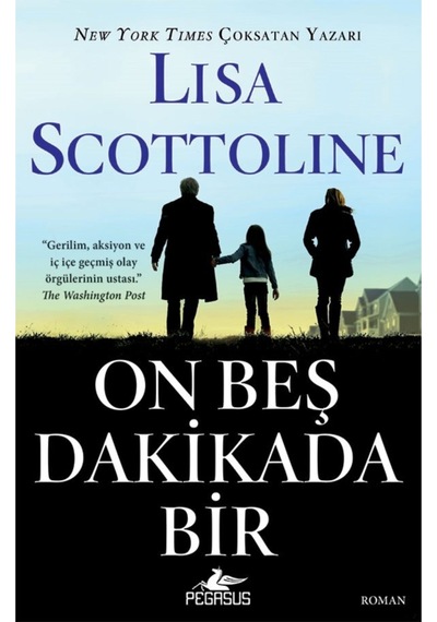 On Beş Dakikada Bir - Lisa Scottoline - Pegasus