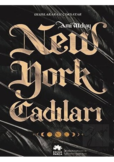 New York Cadıları Eksik Parça Yayınları - Eksik Parça Yayınları