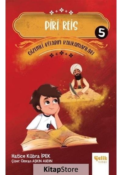 Gizemli Kitabın Kahramanları-5 Piri Reis / Hatice Kübra Ipek